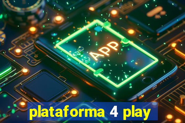 plataforma 4 play